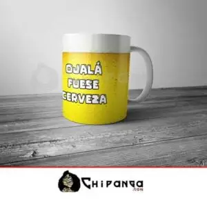 Taza Divertida Ojalá Fuese Cerveza